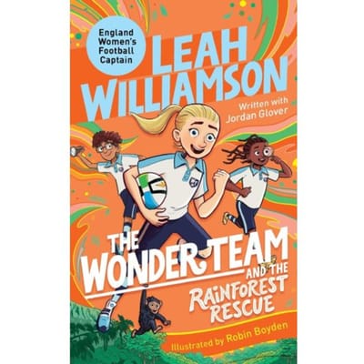 The Wonder Team And The Rainforest Rescue - The Wonder Team - Leah Williamson