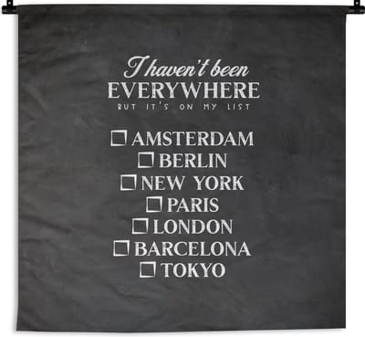Wandkleed - Wanddoek - Spreuken - Quotes - I haven't been everywhere but it's on my list - Parijs - 180x180 cm - Wandtapijt