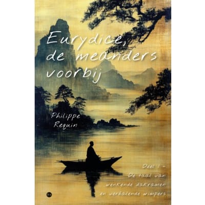 Eurydice, De Meanders Voorbij - Philippe Requin