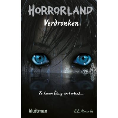 Verdronken - Horrorland - K.R. Alexander
