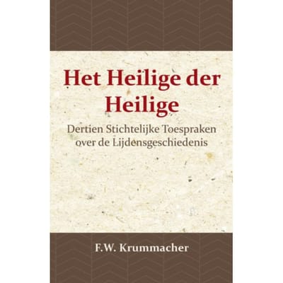 Het Heilige Der Heilige - F.W. Krummacher