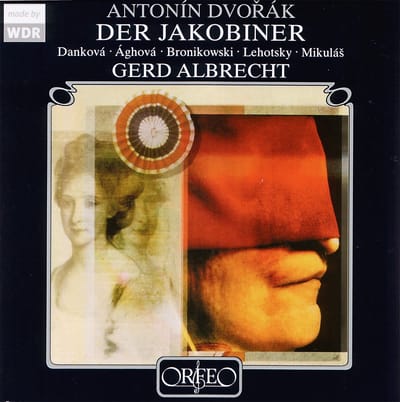 Andrea Danková, Livia Ághová, Marcin Bronikowski, Michal Lehotský, Peter MikuláS, Gerd Albrecht - Dvořák: Der Jakobiner (3 CD)