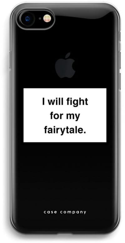 Case Company® - Hoesje geschikt voor iPhone 7 hoesje - Fight for my fairytale - Soft Cover Telefoonhoesje - Bescherming aan alle Kanten en Schermrand