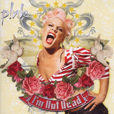 I'm Not Dead - P!nk