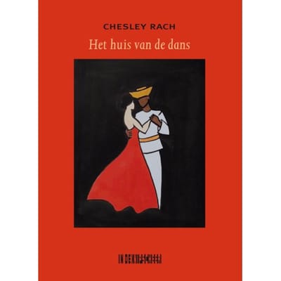 Het Huis Van De Dans - Chesley Rach