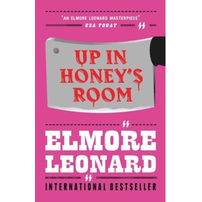 Up In Honey's Room - Leonard, Elmore