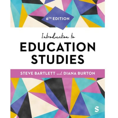 Introduction To Education Studies - Steve Bartlett