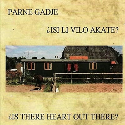 Parne Gadje - Is There Heart Out There? (CD)
