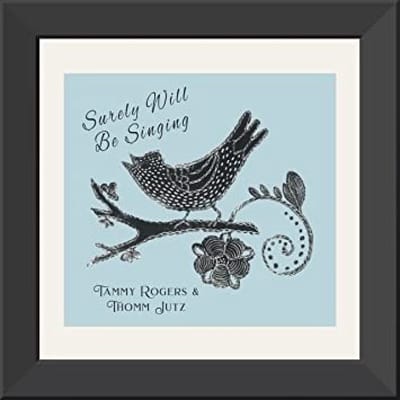Tammy Rogers & Thomm Jutz - Surely Will Be Singing (CD)