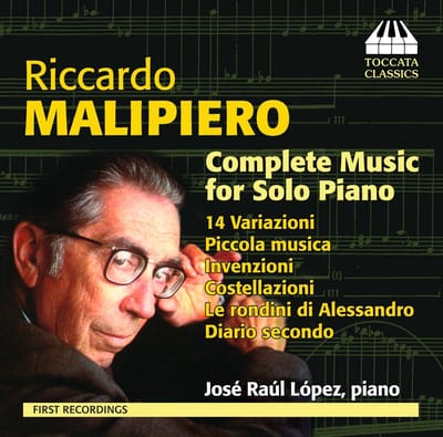 José Raúl López - Riccardoi Malipiero: Complete Music For solo piano (CD)