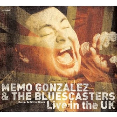 Live In The Uk - Memo Gonzalez & Bluescas