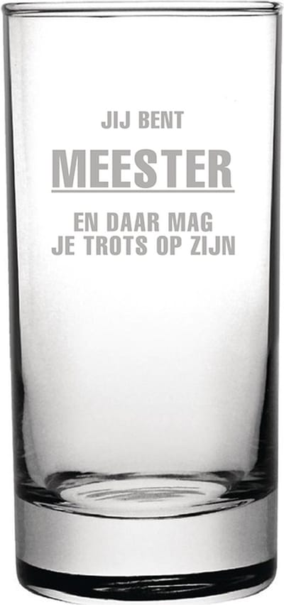 Gegraveerde longdrinkglas 28,5cl Jij bent Meester en daar mag je trots op zijn