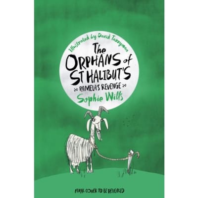 The Orphans Of St Halibut'S: Pamela's Revenge - The Orphans Of St Halibut's - Sophie Wills