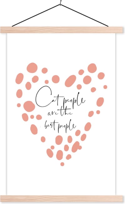 Posterhanger incl. Poster 40x60 cm - Schoolplaat - Quotes - Cat people are the best people - Spreuken - Katten - Textielposter - Blanke latten