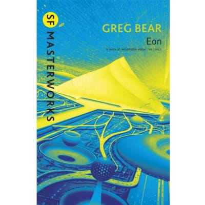 Eon - S.F. Masterworks - Greg Bear