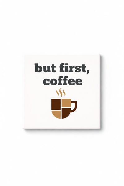 But First Coffee Keramische Tegel – Minimalistische Koffiekop Quote Decoratieve Cadeau Tegel voor Koffieliefhebbers