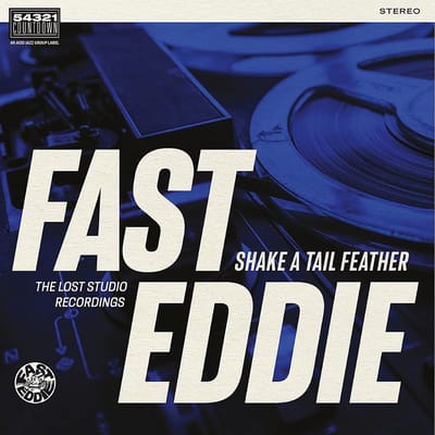 Fast Eddie - Shake A Tail Feather (LP)