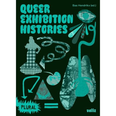 Queer Exhibition Histories - Plural