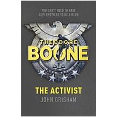 Theodore boone: the activist : theodore boone 4 - Theodore Boone
