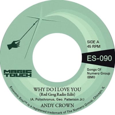 Andy Crown & Magic Touch - Why Do I Love You (7" Single)