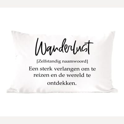 Sierkussens - Kussentjes Woonkamer - 60x40 cm - Spreuken - Quotes - Een sterk verlangen om te reizen - Wanderlust - Reis