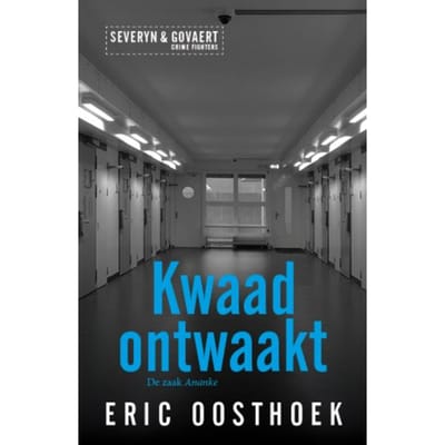 Kwaad Ontwaakt - Severyn & Govaert - Eric Oosthoek
