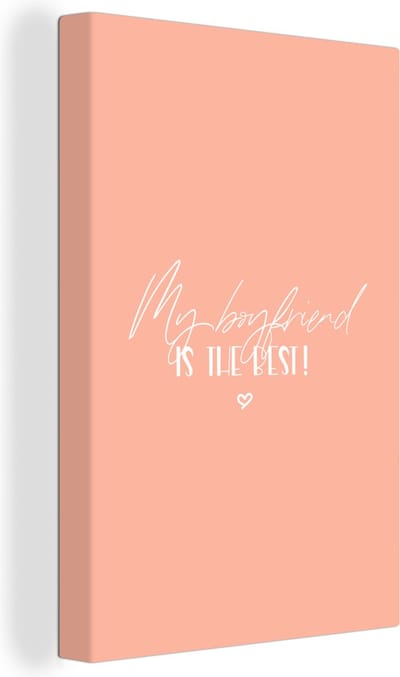 Canvas Schilderij Vriendje - Verliefd - Quotes - My boyfriend is the best! - Spreuken - 20x30 cm - Wanddecoratie