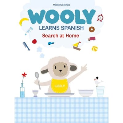 Wooly Learns Spanish. Search At Home - Mieke Goethals