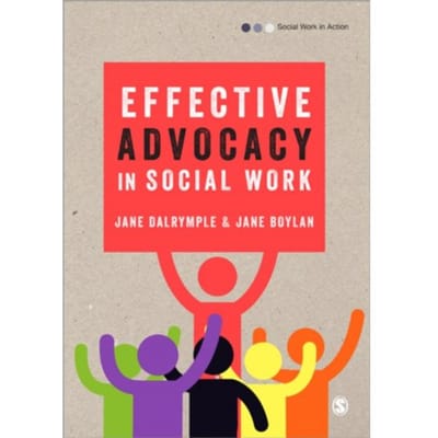 Effective Advocacy In Social Work - Dalrymple