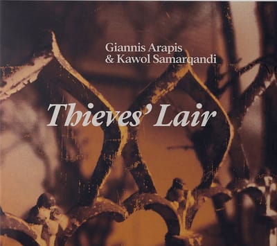 Giannis Arapis & Kawol Samarqandi - Thieves' Lair