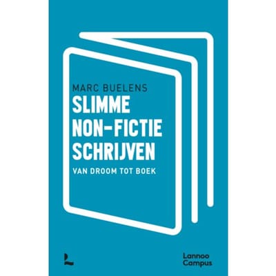 Slimme Non-Fictie Schrijven - Marc Buelens