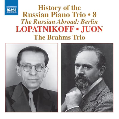 Brahms Trio - History Of The Russian Piano Trio, Vol. 8 - Lopatnikoff & Juon (CD)