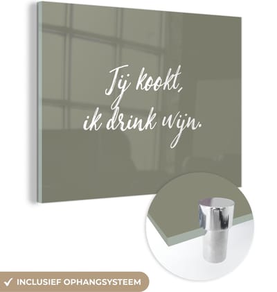 MuchoWow® Glasschilderij 120x90 cm - Schilderij acrylglas - Quotes - Jij kookt, ik drink wijn - Wijn - Spreuken - Foto op glas - Schilderijen