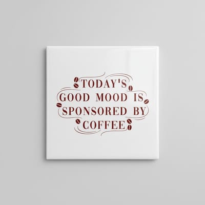 Today’s Good Mood Is Sponsored by Coffee Tekst Decoratieve Tegel 15×15 cm – Wandtegel voor Koffieliefhebbers, Keuken & Koffiehoek Decor