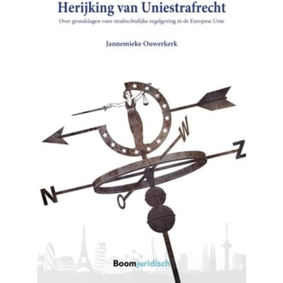 Herijking Van Uniestrafrecht - Jannemieke Ouwerkerk