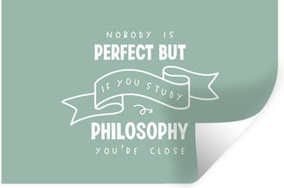 Muurstickers - Sticker Folie - Quote - Filosofie - Studeren - 30x20 cm - Plakfolie - Muurstickers Kinderkamer - Zelfklevend Behang - Zelfklevend behangpapier - Stickerfolie