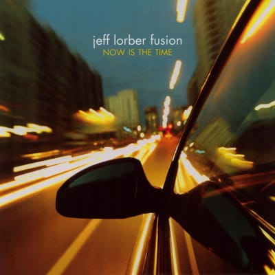 Now Is The Time - Jeff Lorber -fusion-