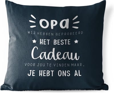 Buitenkussen - Spreuken - Opa - Quotes - Het beste cadeau - 45x45 cm - Weerbestendig