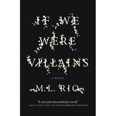 If We Were Villains - M. L. RIO