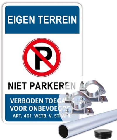 Eigen Terrein bord - Niet parkeren 1 - Weerbestendig Aluminium - 40x60 cm - Bevestiging: Met paal 150 cm + paalbeugels + paaldop