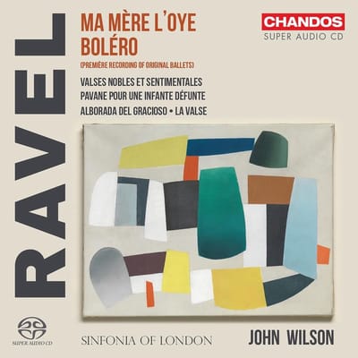 Sinfonia Of London, John Wilson - Ravel: Ma Mère L'Oye/Boléro (SACD)