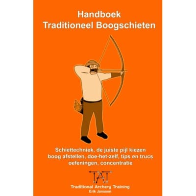 Handboek Traditioneel Boogschieten - Erik Janssen