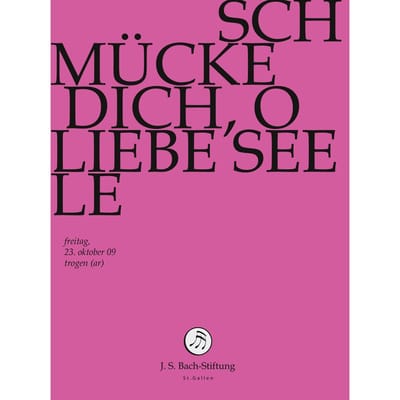 Chor & Orchester Der J.S. Bach-Stiftung, Rudolf Lutz - J.S. Bach: Schmucke Dich, O Liebe Seele (DVD)