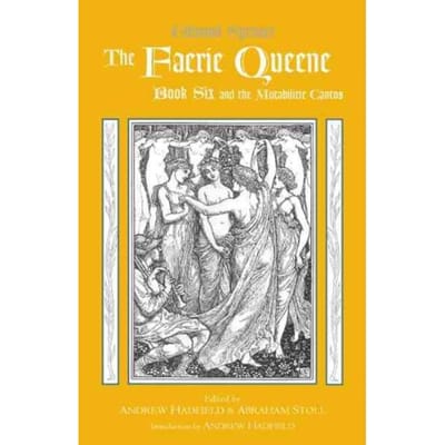 The Faerie Queene, Book Six And The Mutabilitie Cantos - Edmund Spenser