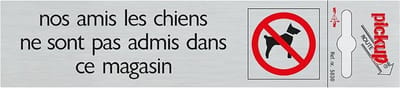 Pickup Route Alulook 165x44 mm - Nos amis les chiens ne sont pas admis dans ce magasin