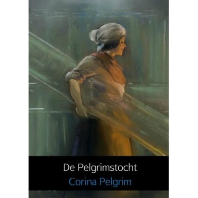 De Pelgrimstocht - Corina Pelgrim