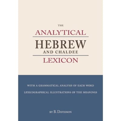 The Analytical Hebrew And Chaldee Lexicon - B. Davidson