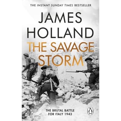 The Savage Storm - James Holland