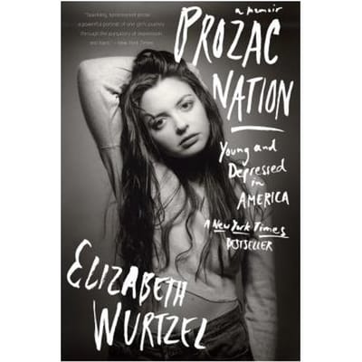 Prozac Nation - Wurtzel Elizabeth Wurtzel