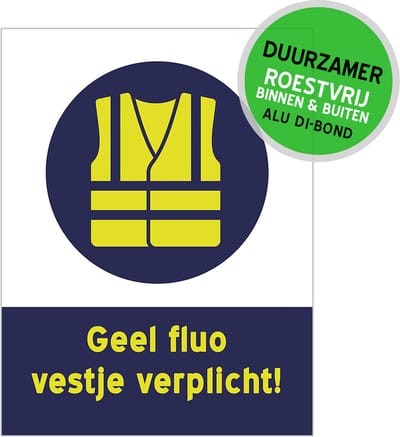 Pictogram/ bord Dibond | "Geel fluo vestje verplicht!" | 27 x 36 cm | Veiligheid | Bedrijfsterrein | Roestvrij | Opvallend | 1 stuk